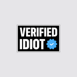 Verified Idiot Sticker